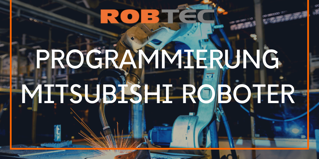 Mitsubishi Programmierung Mitsubishi Roboterprogrammierung